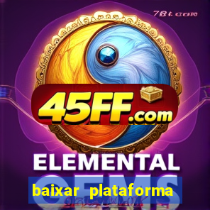 baixar plataforma nova do jogo do tigre